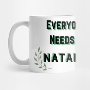 Natalie Name Design Everyone Needs A Natalie Mug